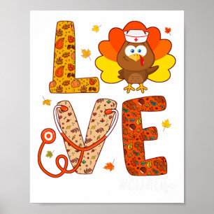 Nurse Turkey Thanksgiving Day Love Nurse Life Fall Poster