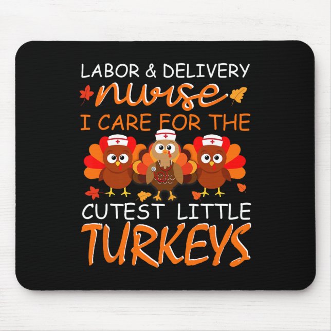 Nurse Turkey Thanksgiving Fall Labour And Delivery Mouse Mat (Front)