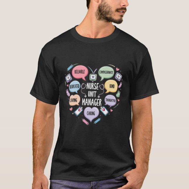 Nurse Unit Manager Appreciation Caring Thoughtful  T-Shirt (Front)