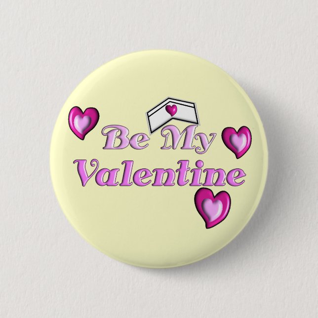 Nurse Valentine Gifts "Be My Valentine" 6 Cm Round Badge (Front)