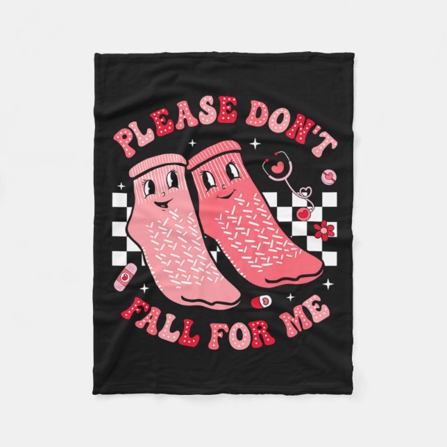 Nurse Valentine Non Slip Socks Please Dont Fall F  Fleece Blanket (Front)