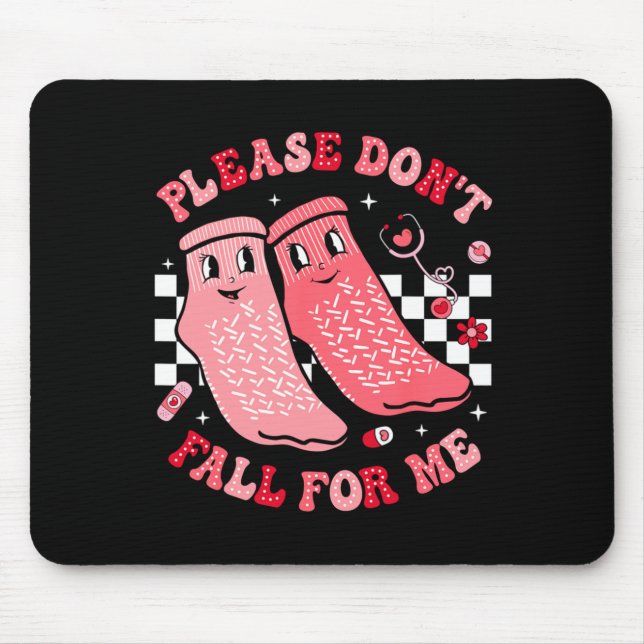 Nurse Valentine Non Slip Socks Please Dont Fall F  Mouse Mat (Front)