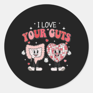 Nurse Valentine's Day Shirt I Love Your Guts Valen Classic Round Sticker