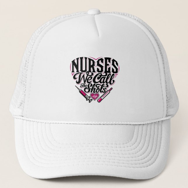 Nurse - We Call The Shots - pos Trucker Hat (Front)