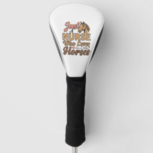 Nurse Who Loves Horses Vintage Engraving Shirt Des Golf Head Cover