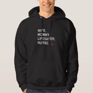 Nurse Wife Mummy Funny I'm A Nurse And A Wife Prin Hoodie