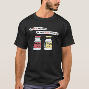 Nurse You Roc My World Life World Succ Without You T-Shirt