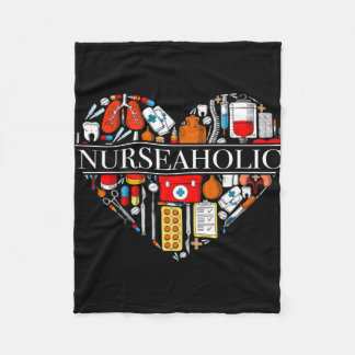 Nurseaholic  T-shirt for Nurses   Fleece Blanket