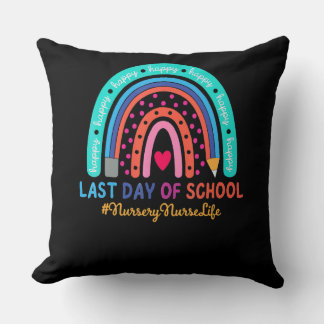 Nursery Nurse Happy Last Day School Rainbow 1 Cushion