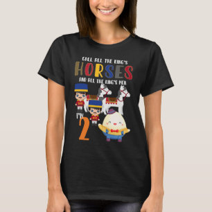 Nursery Rhymes for Kids or Humpty Dumpty sat on a T-Shirt