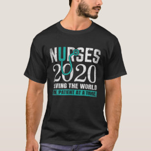 Nurses 2020 Saving The World Funny RN Clinical Nur T-Shirt