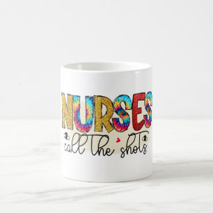 Nurses all the shots coffee mug