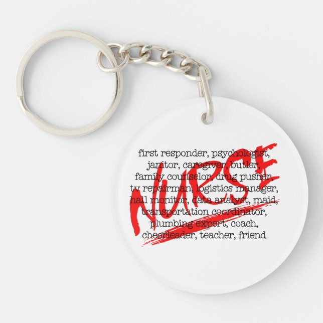 Nurses and Their Many Jobs - 2-sided Key Ring (Front)