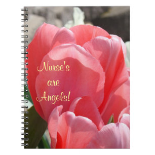 Nurses are Angels! notebooks Pink Tulip Flowers