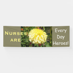 Nurses are every day Heroes! banners Nurse Thanks