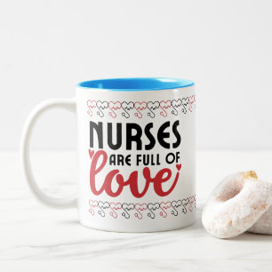 Nurses are full of Love - Nurse Two-Tone Coffee Mug