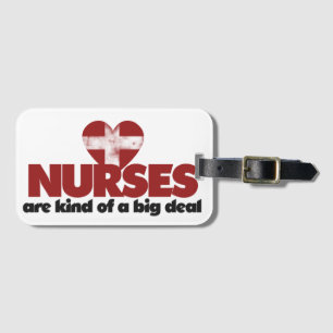 Nurses are kind of a big deal luggage tag
