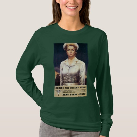 Nurses Are Needed Now! T-Shirt