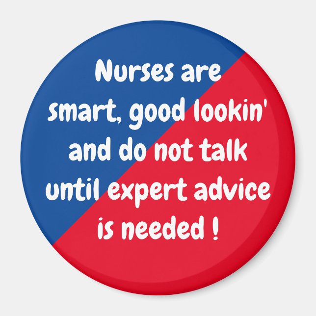 Nurses are smart ... Fun Magnet (Front)