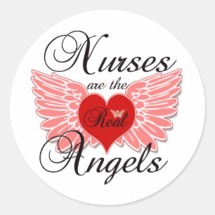 Nurses Are The Real Angels Classic Round Sticker