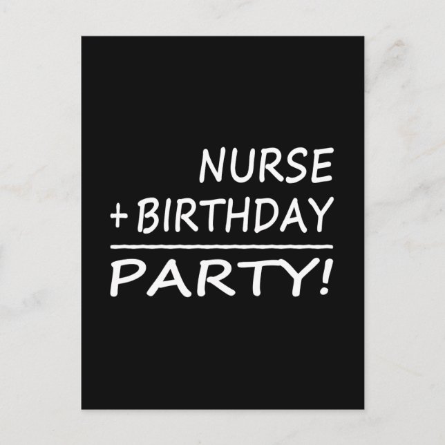 Nurses Birthdays : Nurse + Birthday = Party Invitation Postcard (Front)