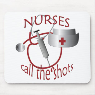 Nurses Call The Shots Nurse Mousepad