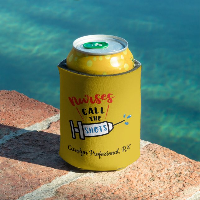 Nurses Call the Shots - personalized Can Cooler (In Situ Pool)