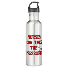 Nurses Can Take the Pressure 710 Ml Water Bottle