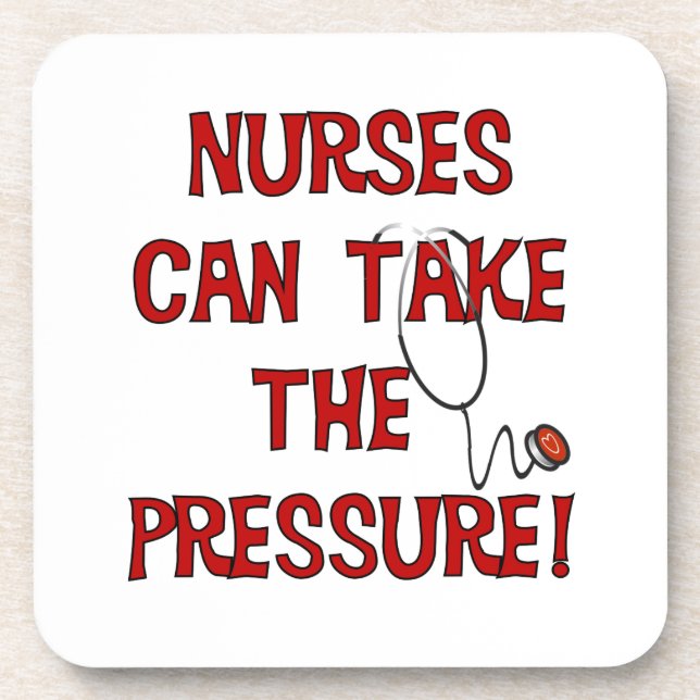 Nurses Can Take the Pressure Coaster (Front)