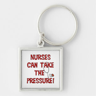 Nurses Can Take the Pressure Key Ring