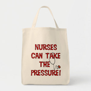 Nurses Can Take the Pressure Tote Bag