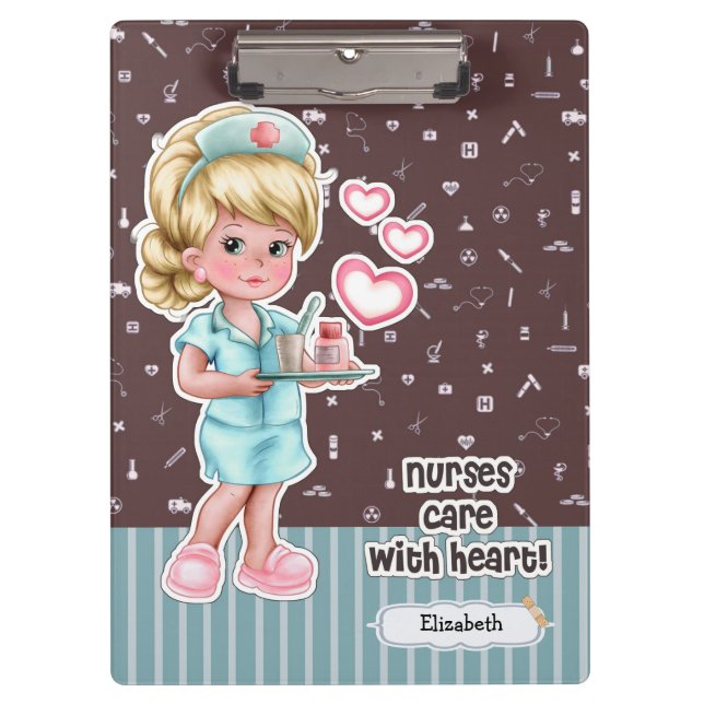 Nurses care with Heart.  Nurse Appreciation Gift Clipboard (Front)