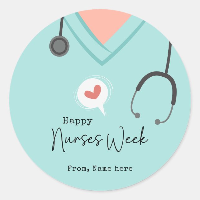Nurses Day Gifts Nurse Appreciation Week  Classic Round Sticker (Front)