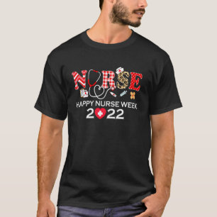 Nurse's Day Nurse Life Happy Nurse Week 2022 Women T-Shirt