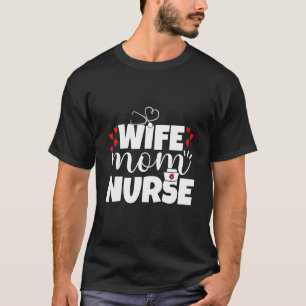 Nurse's Day Nurse Week Nurse Life 2022 Mother T-Shirt