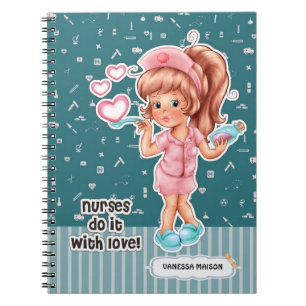 Nurses do it with Love.Custom Nurses Gift Notebook