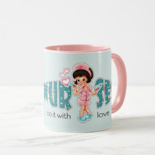 Nurses do it with Love. Nurse Appreciation Gift Mug