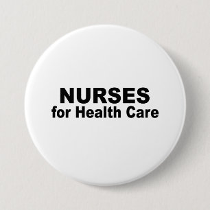 Nurses for Health Care 7.5 Cm Round Badge