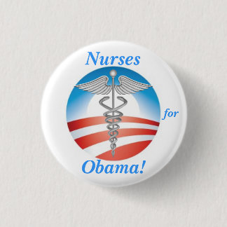 Nurses for Obama! 3 Cm Round Badge