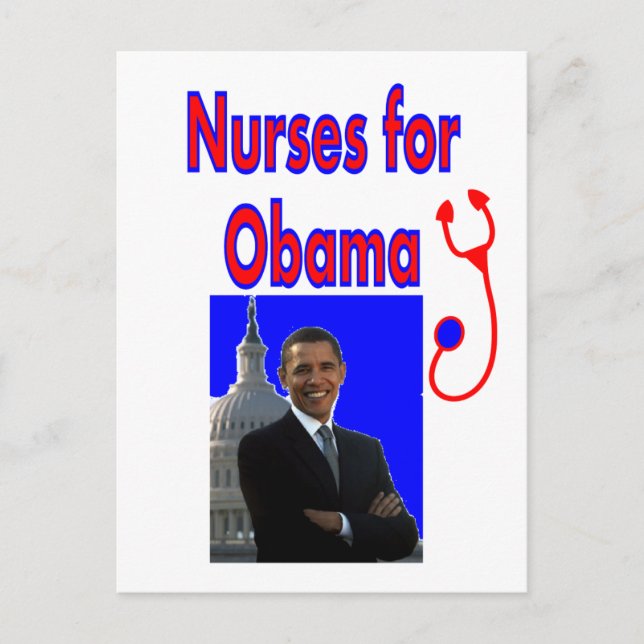 Nurses for OBAMA--President Obama Gifts Postcard (Front)