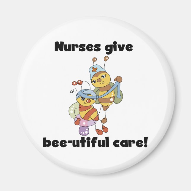 Nurses Give Bee-utiful Care Magnet (Front)