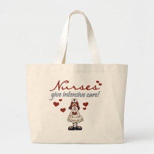 Nurses Give Intensive Care t-shirts and Gifts Large Tote Bag