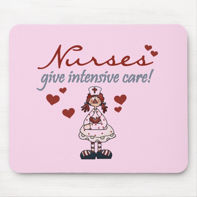 Nurses Give Intensive Care t-shirts and Gifts Mouse Mat (Front)
