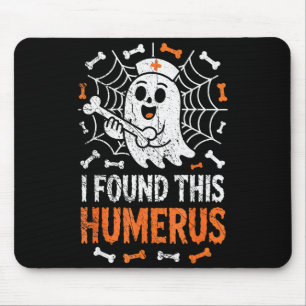 Nurses I Found This Humerus Funny Ghost Nurse Hall Mouse Mat