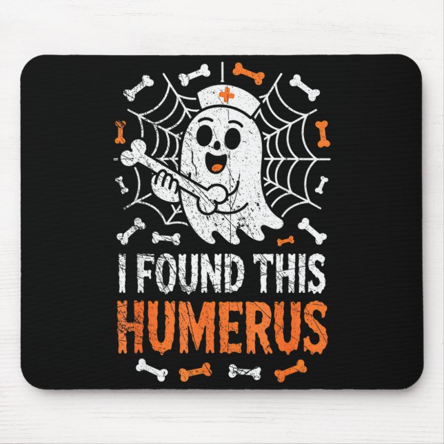 Nurses I Found This Humerus Funny Ghost Nurse Hall Mouse Mat (Front)