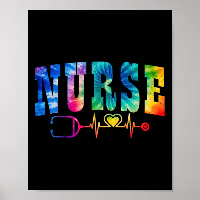 Nurse's Life Tie Dye Heart Stethoscope Nurse Week  Poster (Front)