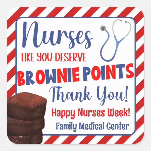 Nurses Like You Deserve Brownie Points Thank You Square Sticker (Front)