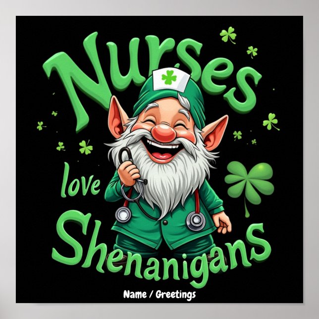 Nurses Love Shenanigans Celebrate St. Patricks Day Poster (Front)