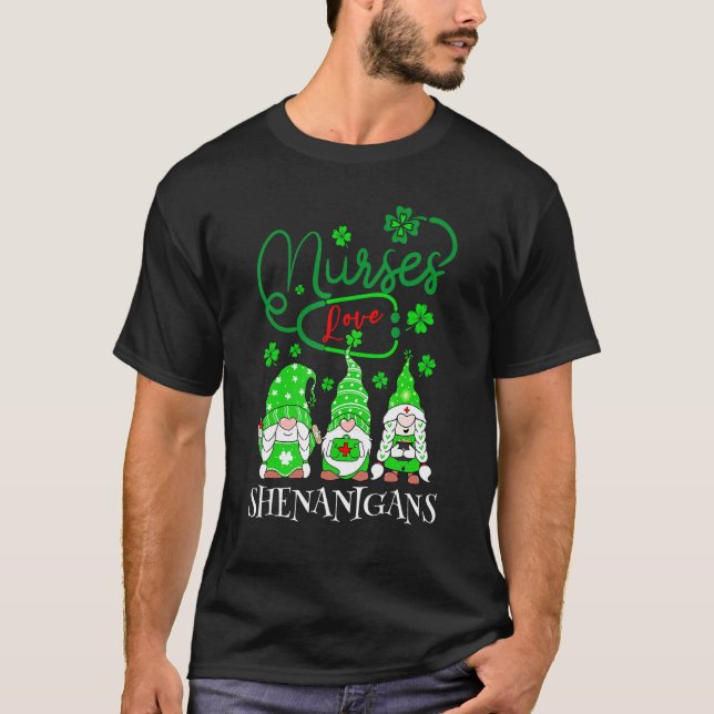 Nurses Love Shenanigans Funny Gnomes Nurse St Patr T-Shirt (Front)