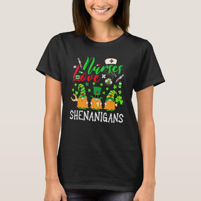 Nurses Love Shenanigans Gnomes Nurse St Patricks D T-Shirt (Front)
